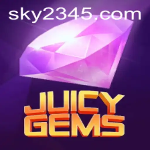 Discovering the Vibrant World of JuicyGems and the Allure of Sky 234